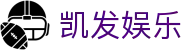 凯发娱乐·九游娱乐备用平台-(中国)华体会体育凯发九游娱乐手机网址九游娱乐在线欢迎您